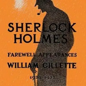 William Gillette as Sherlock Holmes: Farewell Appearance - Art Print