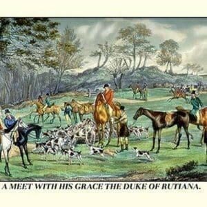 A Meet with His Grace the Duke of Rutiana by Henry Thomas Alken - Art Print