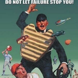 A Star Baseball Player Fails 70% of the Time -Don't let Failure Stop You by Sara Pierce - Art Print