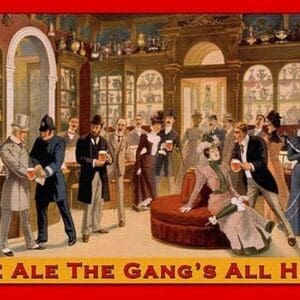 Ale Ale the Gang's All Here by Wilbur Pierce - Art Print