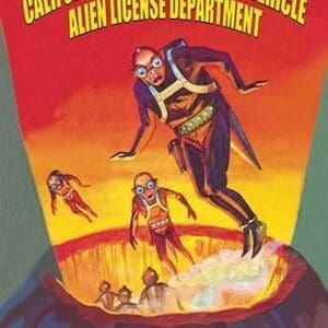 Alien License by Wilbur Pierce - Art Print
