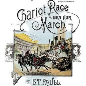 Chariot Race or Ben Hur March by E.T. Paull - Art Print