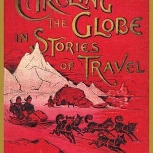 Circling the Globe in Stories of Travel - Art Print