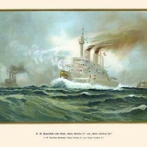 H.M. First Class Battleships 'Kaiser Wilhelm II' & 'Kaiser Friedrich III' by G. Arnold - Art Print