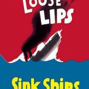 Loose Lips Sink Ships - Art Print