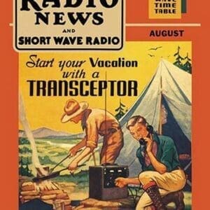 Radio News and Short Wave Radio: Start Your Vacation with a Transceptor - Art Print