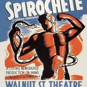 Spirochete Presented by the Federal Theater Division of WPA by WPA - Art Print