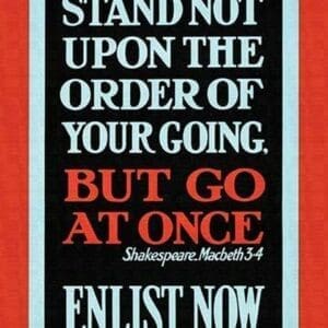 Stand Not But Go at Once. Enlist Now by Bemrose & Sons Ltd. - Art Print