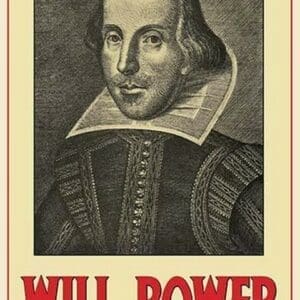 Will Power by William Shakespeare - Art Print