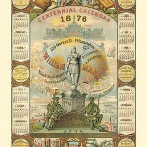 William Mann 1876 Centennial Calendar by FREE LIBRARY OF PHILADELPHIA - Art Print