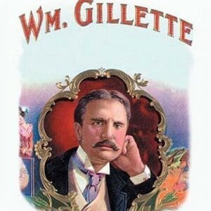 Wm. Gillette: Cigar Label - Art Print