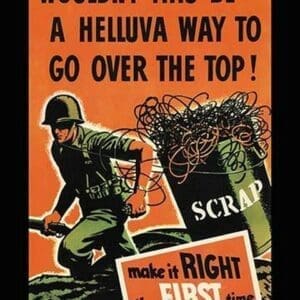 Wouldn't This Be A Helluva Way To Go Over The Top! - Art Print
