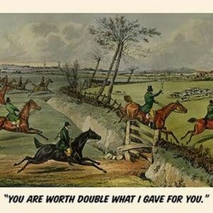You are Worth Double What I gave you by Henry Alken - Art Print